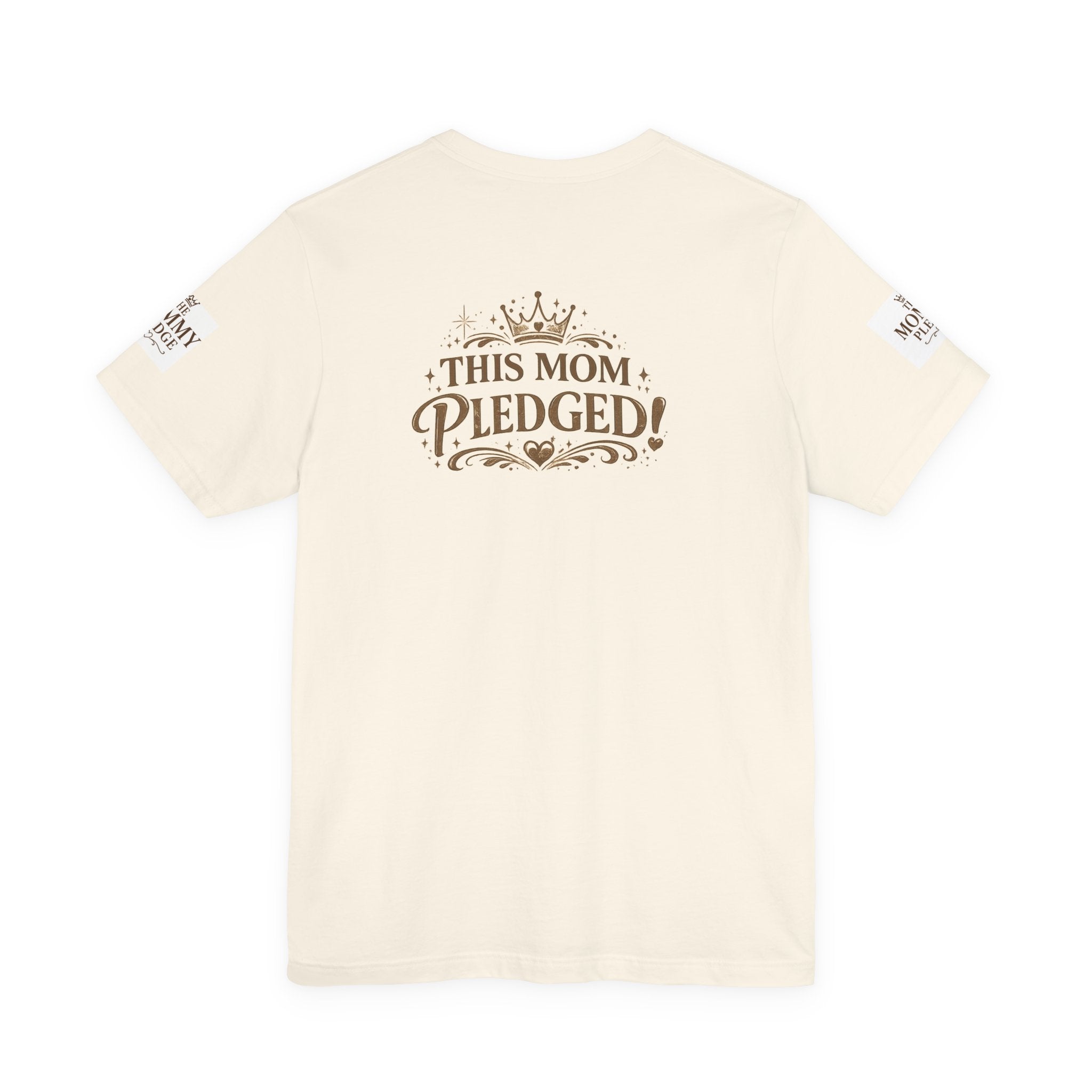 The Mommy Pledge Tee — "This Mom Pledged" Inspirational Mom Shirt