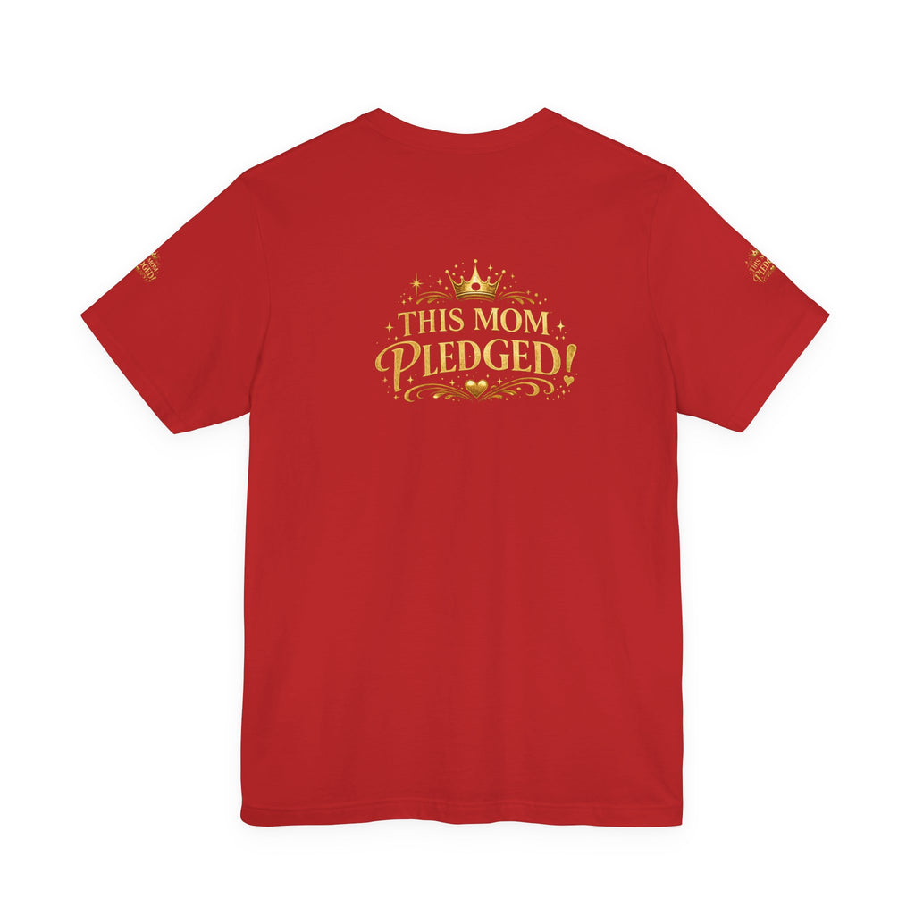 Mommy Pledge T-Shirt - "The Mommy Pledge" Funny Mom Vow Tee