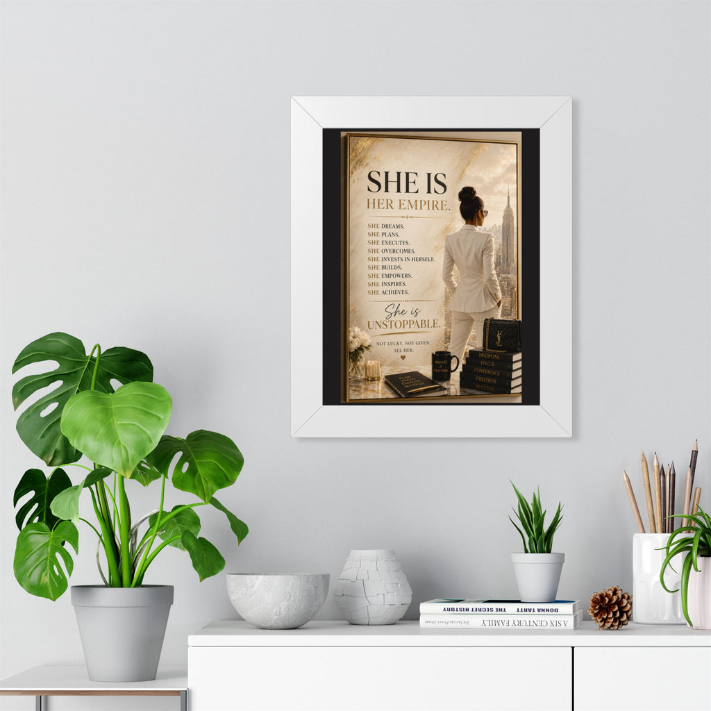 She Is Her Empire Framed Poster — Inspirational Women Empowerment Wall Art